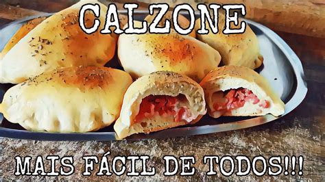 O Melhor Calzone Que VocÊ JÁ Viu Youtube