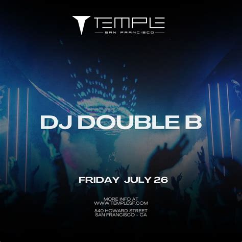 DJ DOUBLE B AT TEMPLE SF Tickets At Temple Nightclub In SF By Temple