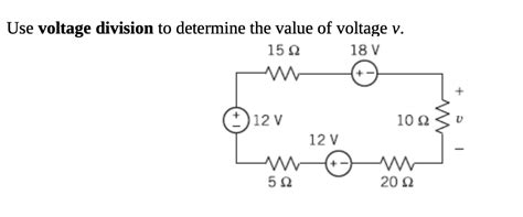 Solved Use voltage division to determine the value of | Chegg.com