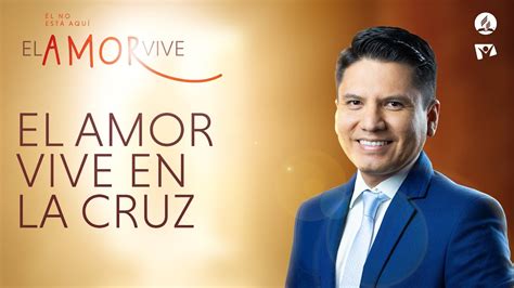 Live El Amor Vive En La Cruz Semana Santa El Amor Vive Pr Joel