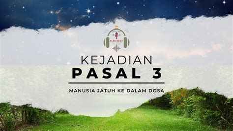 Kejadian 3 Manusia Jatuh Ke Dalam Dosa Eps 03 Youtube