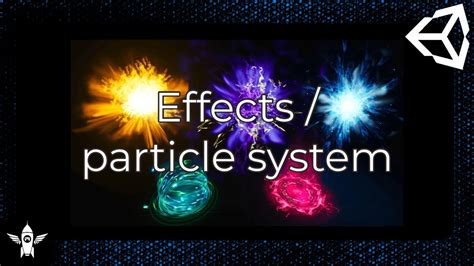 Effects Particle System Unity 2023 Youtube