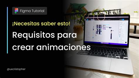 Cómo crear Animaciones en Figma Todo lo que necesitas saber antes