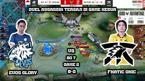 FULL MATCH DRAFT EVOS GLORY VS FNATIC ONIC BO 7 GAME 2 MPL INDONESIA