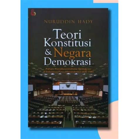 Jual Teori Konstitusi Dan Negara Demokrasi Edisi Revisi Nuruddin Hady