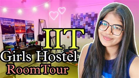 Iit Girls Hostel Room Tour Rosaline Hostel Iit Ism Dhanbad Iit