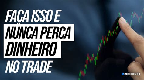 Como Nunca Perder Dinheiro Num Trade Aprenda Fazer Parcial Da Forma