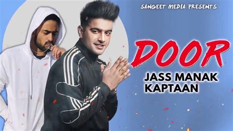 Door Full Song Jass Manak Kaptaan Latest Punjabi Song 2019 Youtube