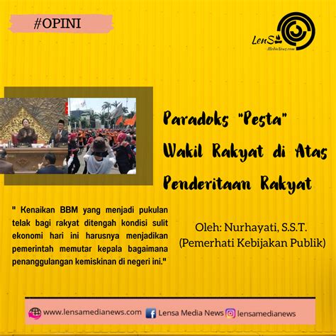 paradoks pesta wakil rakyat  atas penderitaan rakyat lensa medianews