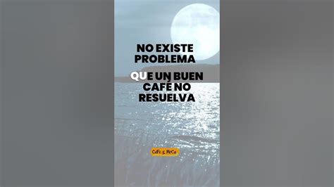 Tómate Un Cafecito Con Moca Youtube