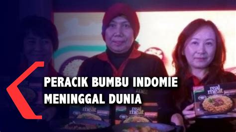 Profil Peracik Bumbu Indomie Nunuk Nuraini Yang Meninggal Dunia Youtube