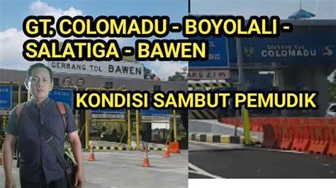 Tol Kartasura Bawen Gerbang Tol Kartasura Exit Tol Bawen Youtube