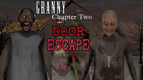 Granny Chapter Main Door Escape Dada Dadi Ke Ghar Se Bhaag