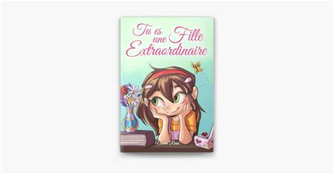 Tu Es Une Fille Extraordinaire Une Collection D Histoires Inspirantes