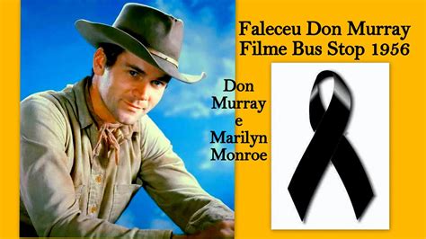 Faleceu Don Murray Do Filme Bus Stop Youtube