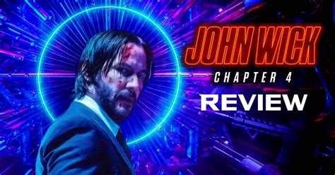 Review John Wick Chapter 4 Is Excessively Action Packed