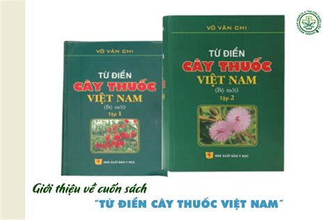 Giới Thiệu Về Cuốn Sách TỪ ĐiỂn CÂy ThuỐc ViỆt Nam