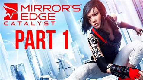 Mirror S Edge Catalyst Gameplay Walkthrough Part 1 Intro YouTube