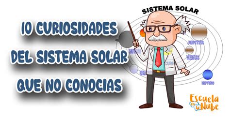 Curiosidades Sistema Solar Que Seguro No Conoces