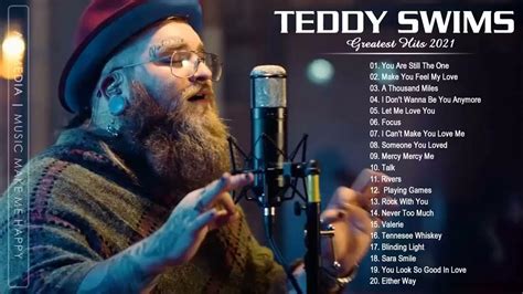 Teddy Swims Greatest Hits Full Album 2021 Best Songs Of Teddy Swims