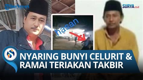 Detik Detik Menegangkan Carok Maut Hasan Vs Mat Tanjar Cs Nyaring