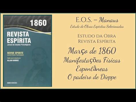 Revista Espírita 1860 Estudo 023 Manifestações físicas espontâneas