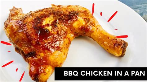 How To Make Bbq Chicken In A Pan Youtube