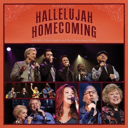 Gaither Homecoming- Hallelujah Homecoming – Adam Crabb Official Website