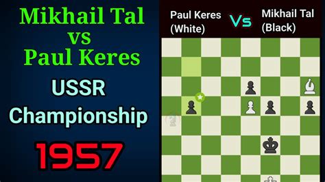 Mikhail Tal Vs Paul Keres Pawn Vs Bishop Endgame Battle USSR