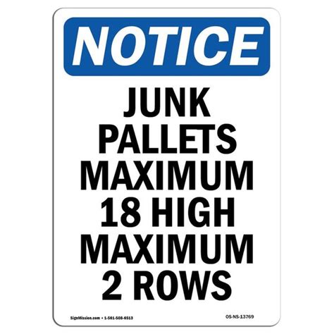 Signmission Osha Notice Height Junk Pallets Maximum High