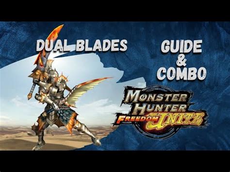 Dual Blades Guide Combo For Beginner Monster Hunter Freedom Unite