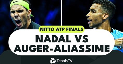 Rafael Nadal Battles Felix Auger Aliassime Nitto Atp Finals