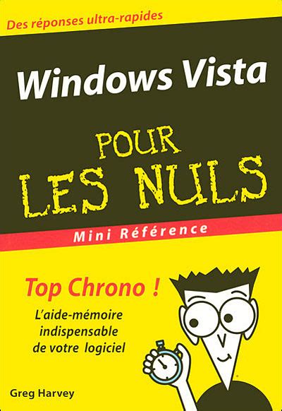 Poche Pour Les Nuls Windows Vista Pour Les Nuls Greg Harvey Poche