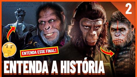 Saga Planeta Dos Macacos Entenda A História Dos Nove Filmes Pt 2 Youtube