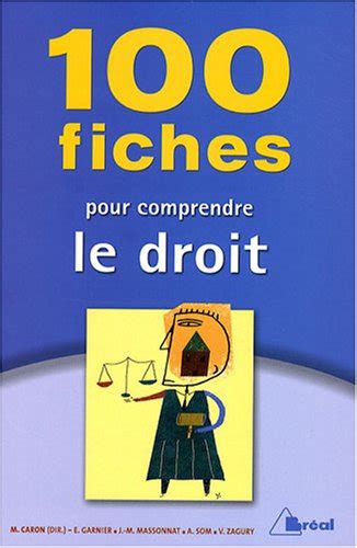 100 Fiches Pour Comprendre Le Droit De Caron Matthieu Recyclivre