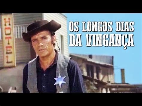 Os Longos Dias Da Vingan A Faroeste Dublado Velho Oeste