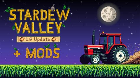 Probando Con Mods La Actualizacion De Stardew Valley YouTube