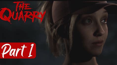 The Quarry Walkthrough Part 1 Laura And Max Youtube