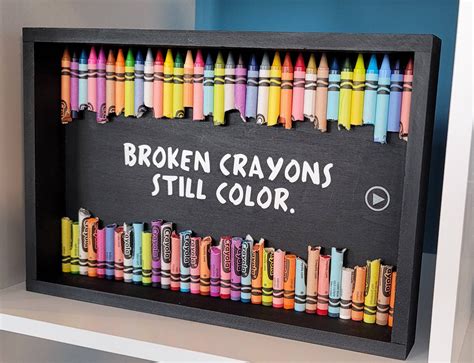 Broken Crayons Still Color Inspirational Positive Message Broken Crayon