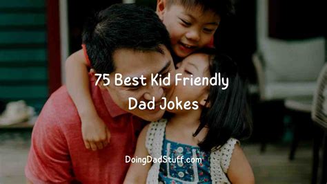 75 Best Kid Friendly Dad Jokes - Doing Dad Stuff