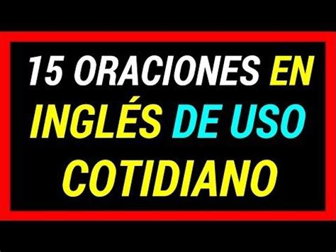 Oraciones De Uso Cotidiano Funciona Curso De Ingl S Completo