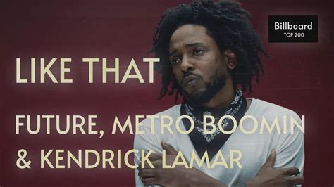 Future Metro Boomin Kendrick Lamar Like That Lyric Video Youtube