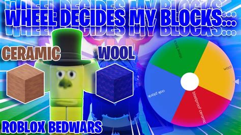 Wheel Decides My Blocks Roblox Bedwars YouTube