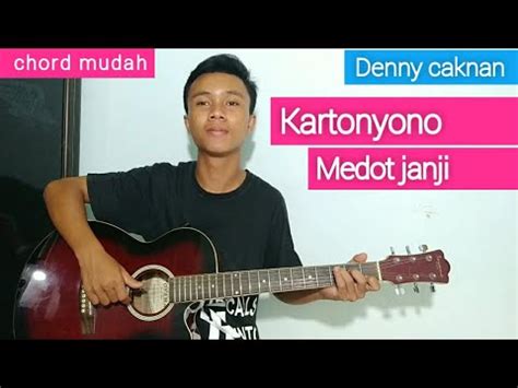 TUTORIAL GITAR Kartonyono Medot Janji Denny Caknan Chord Mudah