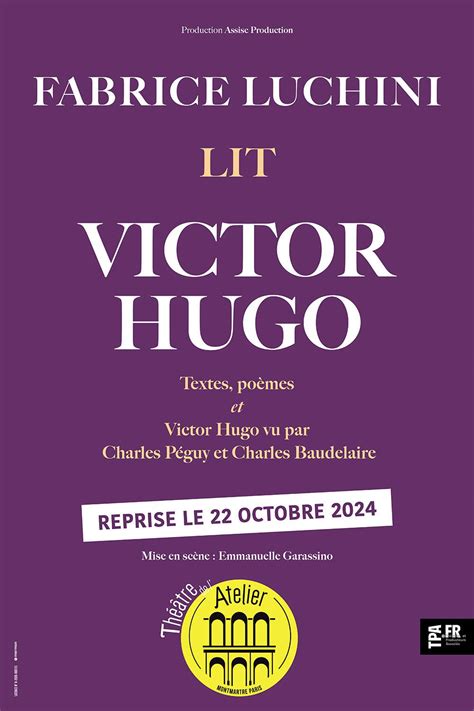 Fabrice Luchini Lit Victor Hugo Th Tre De L Atelier Theatreonline