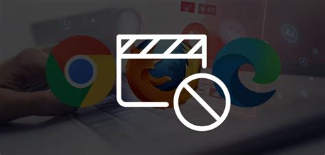 How To Disable Video Autoplay In Chrome Firefox And Microsoft Edge