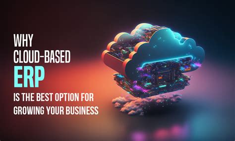 What Is Cloud Erp Why It Is The Best Option For Your Business