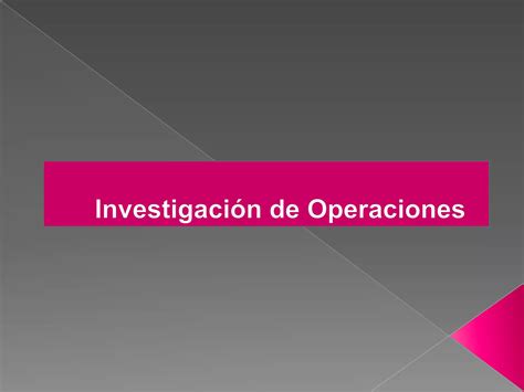 Introduccion A La Investigación De Operaciones Ppt