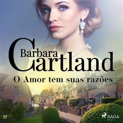 Capítulo 3 7 O Amor tem suas razões A Eterna Coleção de Barbara