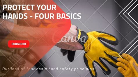 Protect Your Hands Four Basics Safety Training Video Avoid Hand